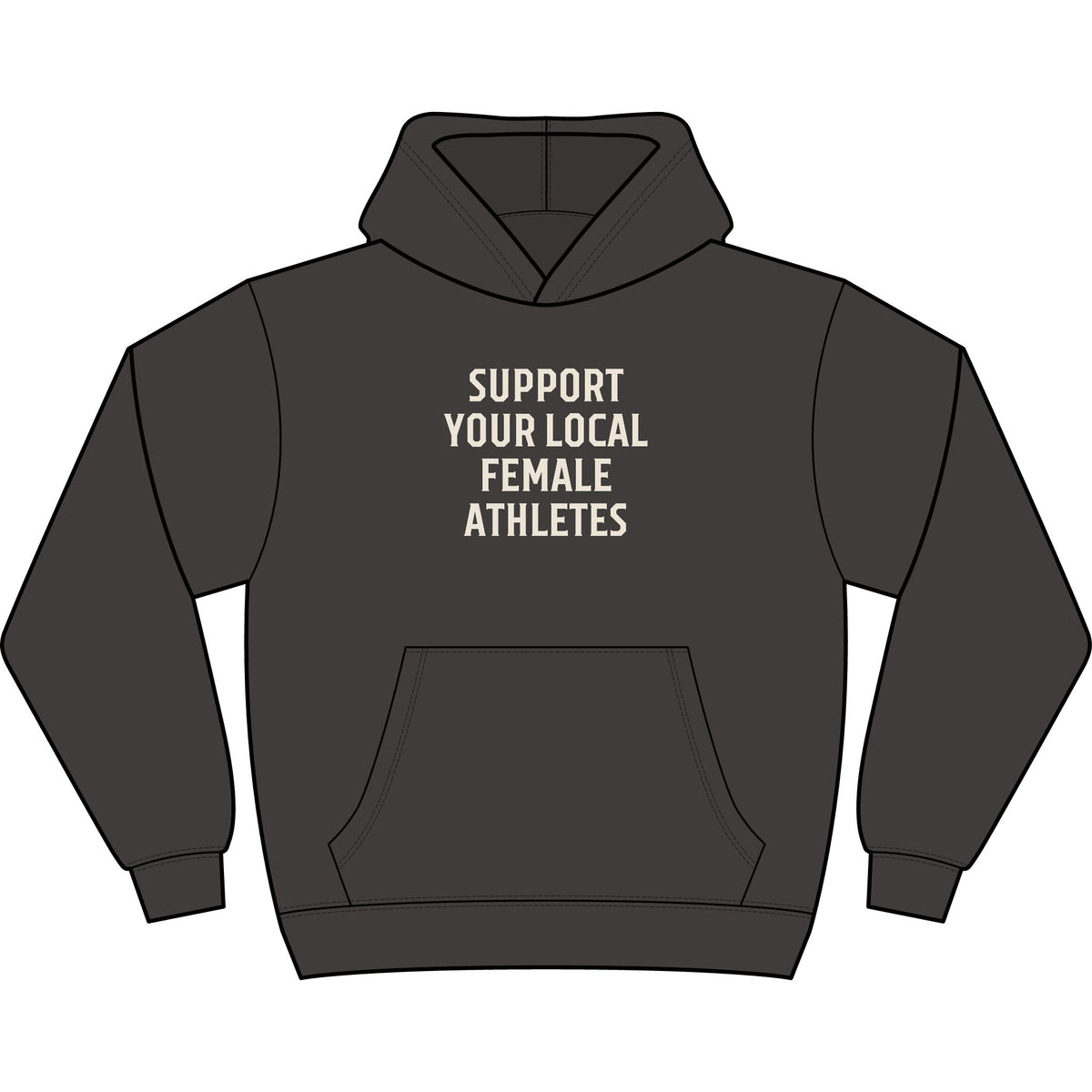 Support Your Local Female Athletes Hoodie
