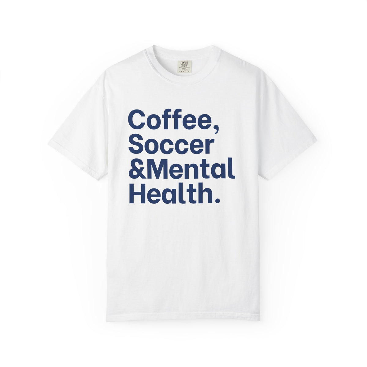 Coffee Soccer and Mental Health Adult T-Shirt