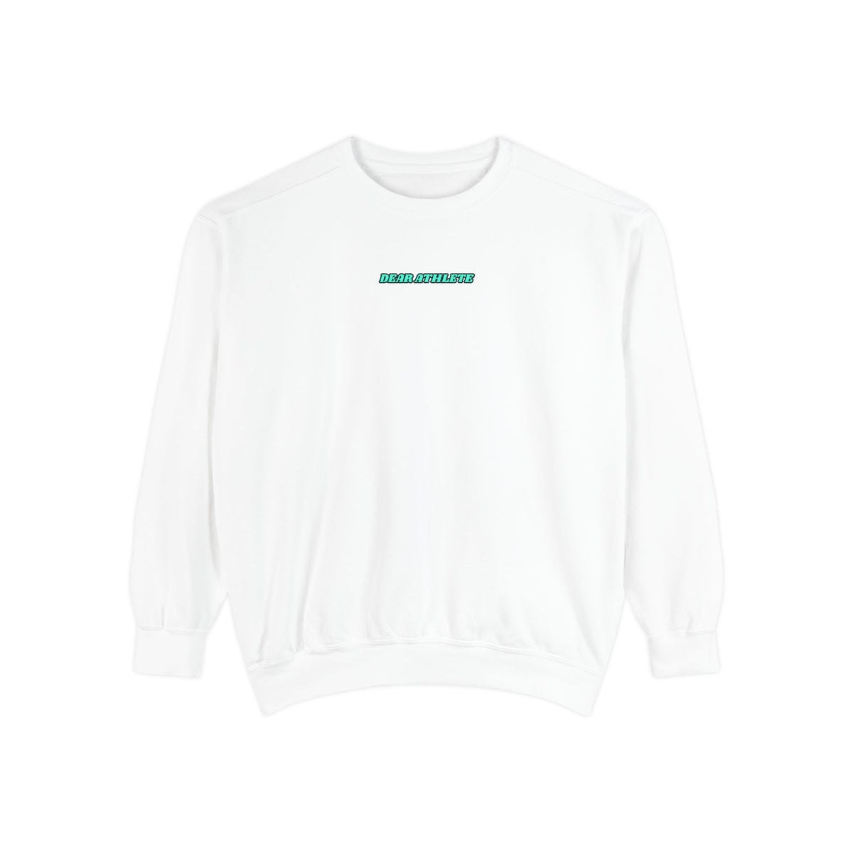 Dear Athlete Behind Me Version 2 Adult Crewneck Sweatshirt
