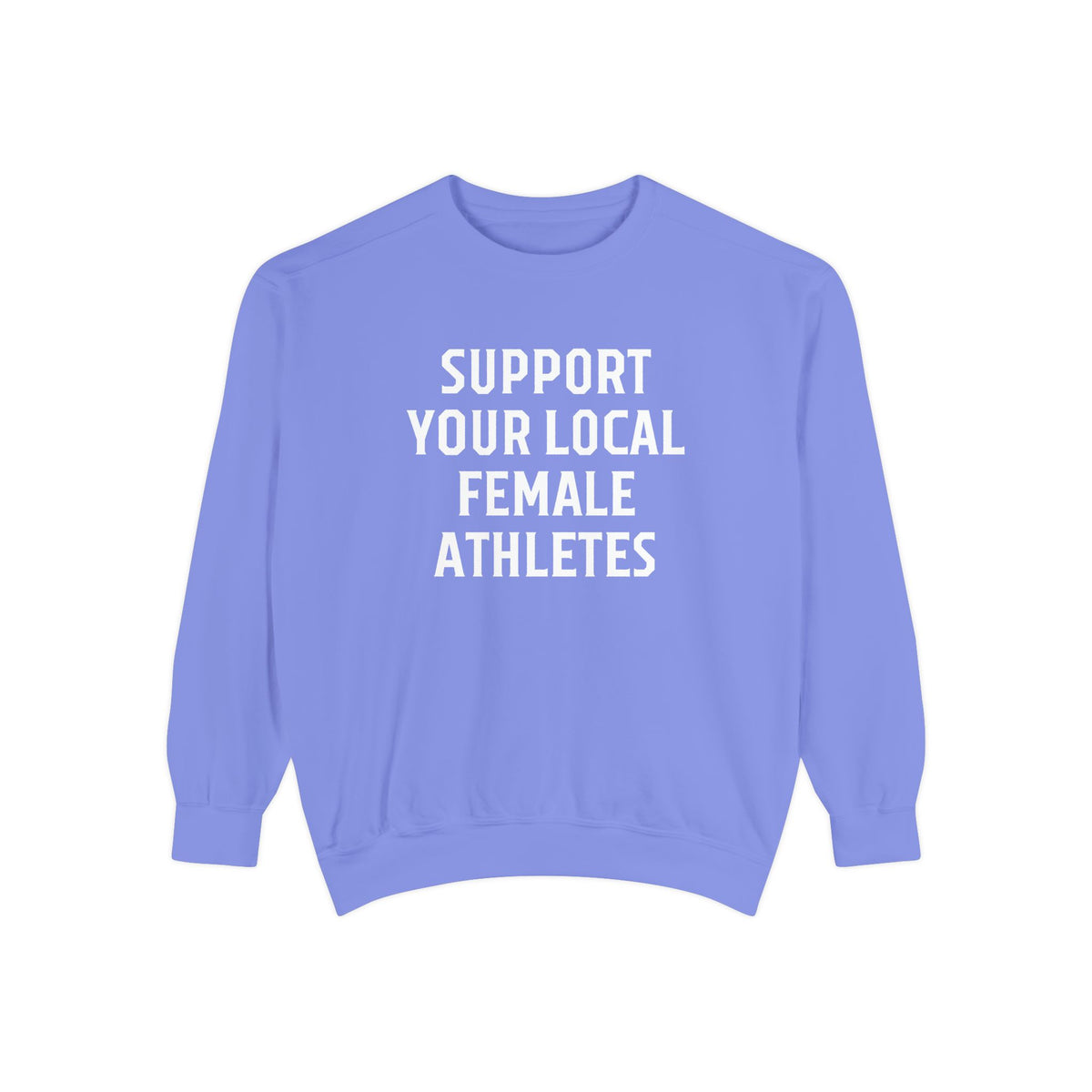 Support Your Local Female Athletes Adult Crewneck Sweatshirt