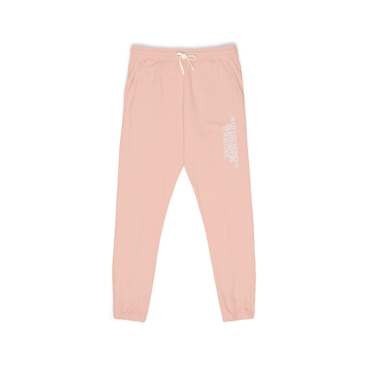 Watched Women's Sports Before It Was Cool Jogger Sweatpants