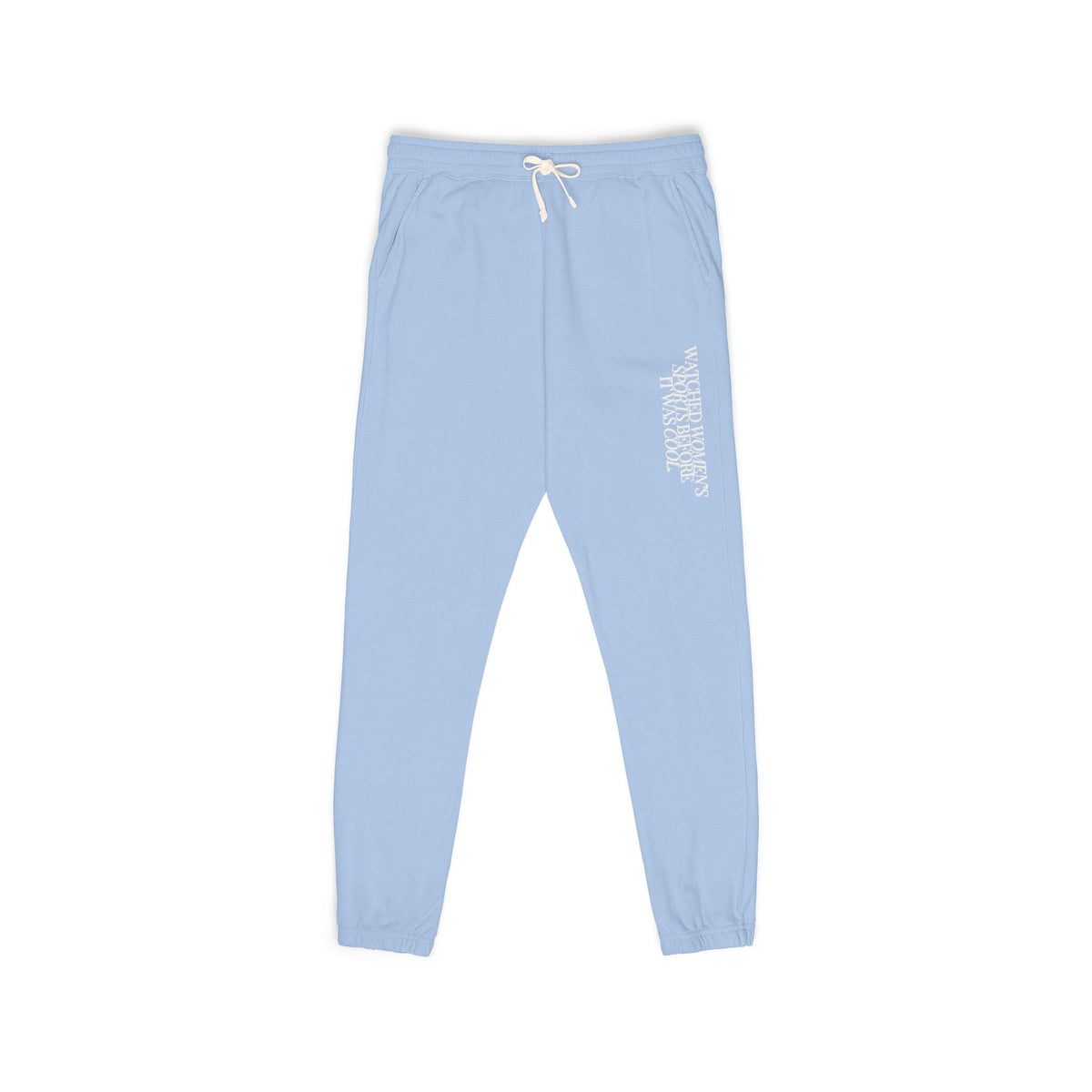 Watched Women's Sports Before It Was Cool Jogger Sweatpants