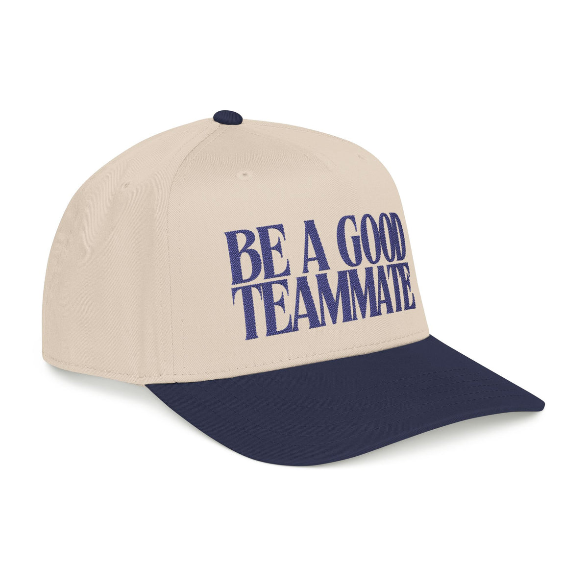 Be A Good Teammate Baseball Hat