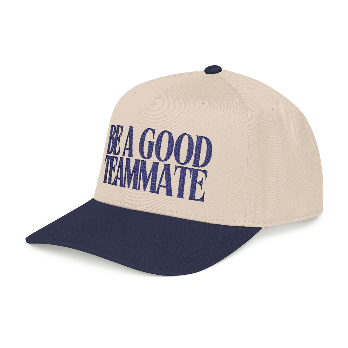 Be A Good Teammate Baseball Hat