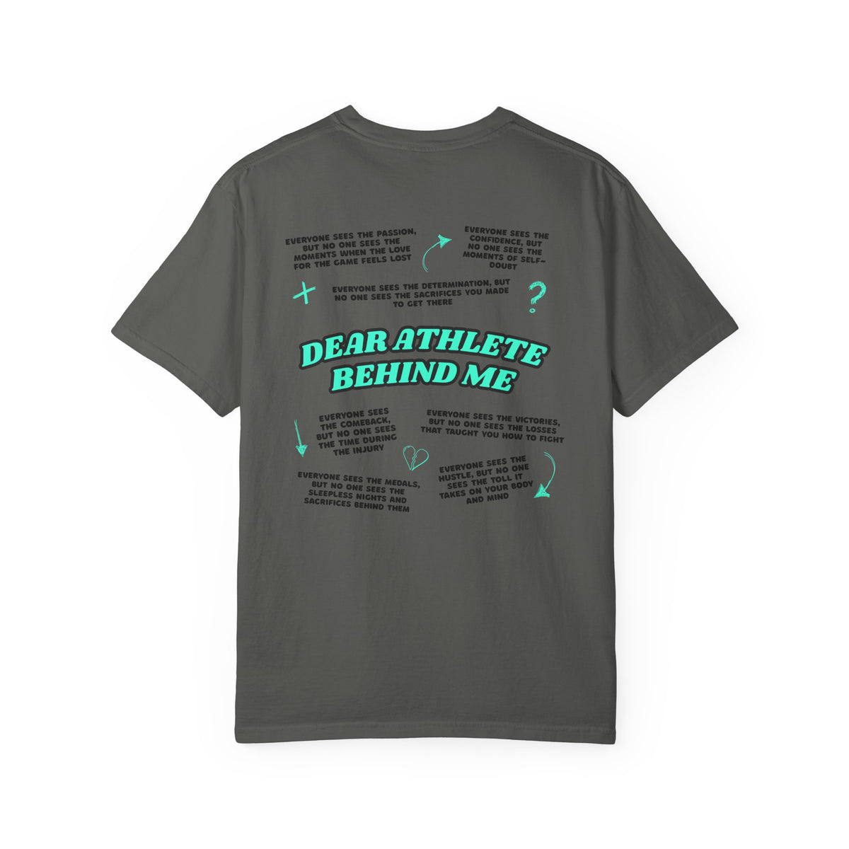 Dear Athlete Behind Me Version 2 T-Shirt