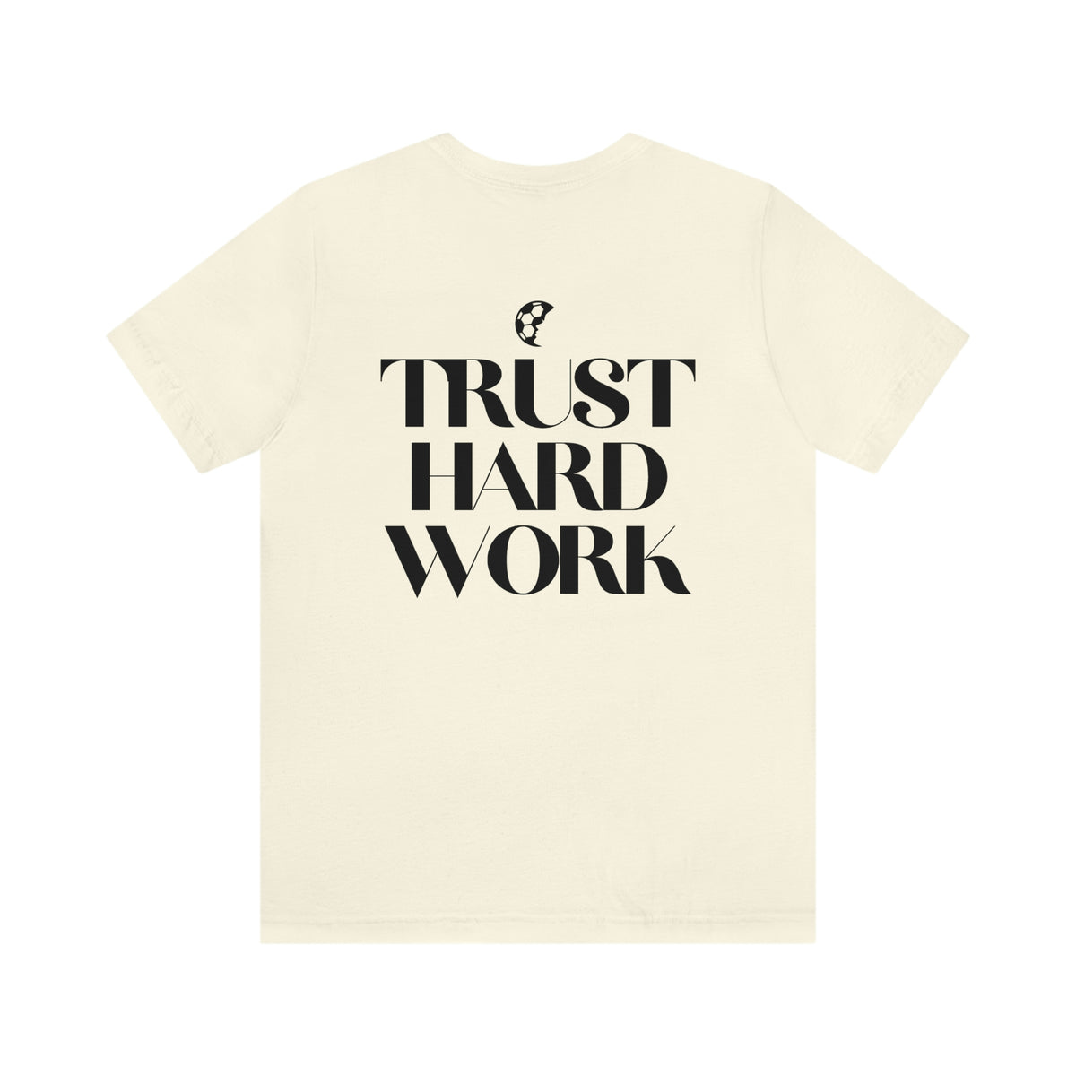 Trust Hard Work Adult T-Shirt
