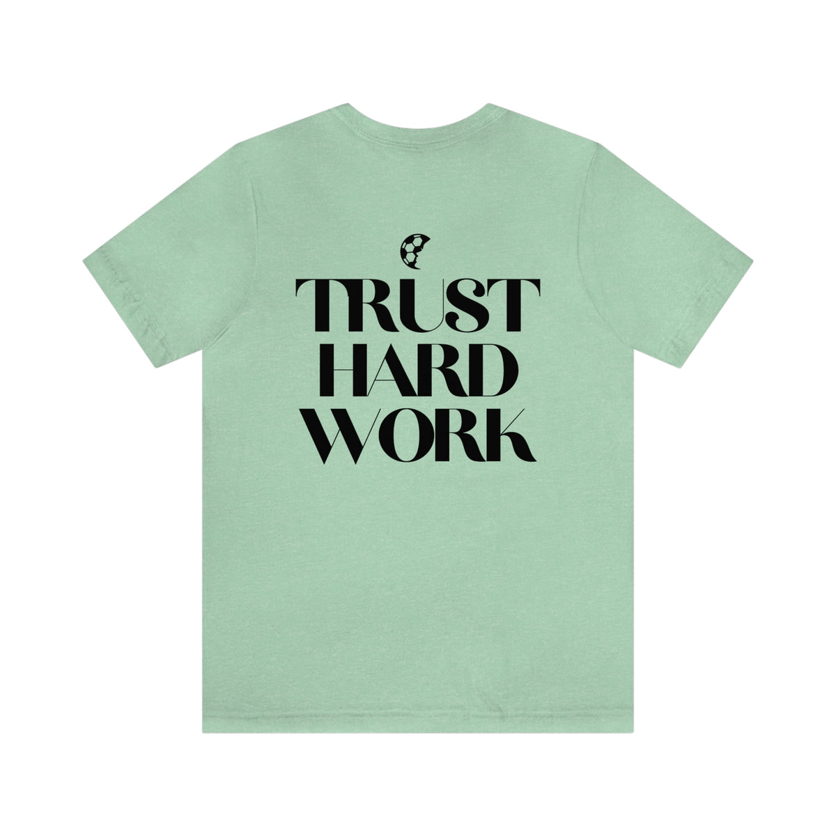 Trust Hard Work Adult T-Shirt