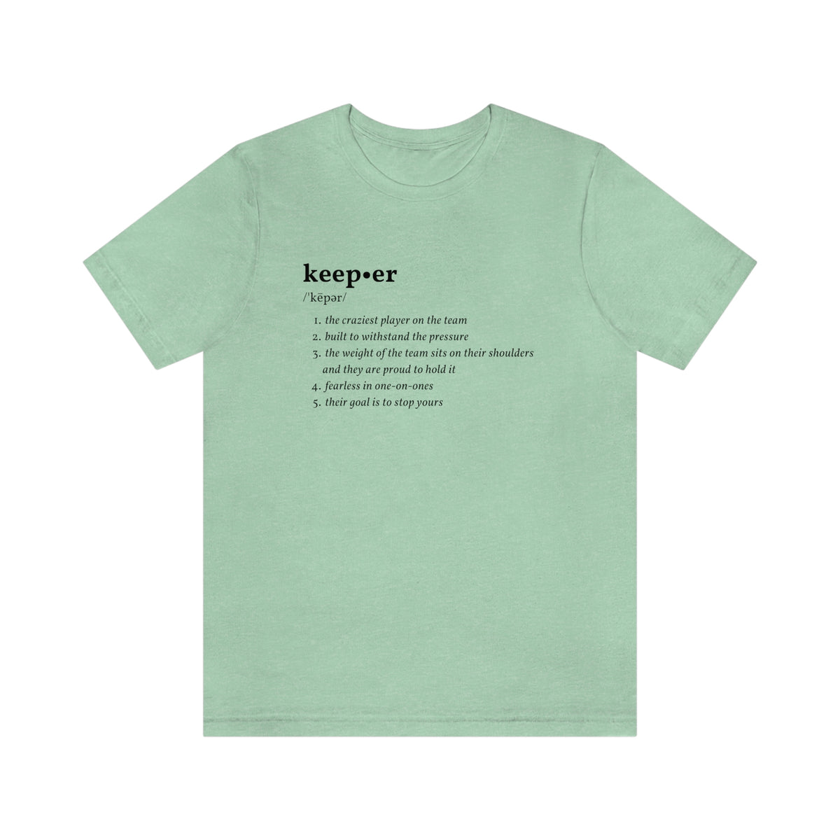 Keeper Definition Adult T-Shirt